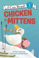 Chicken In Mittens  ( I Can Read Level One)