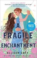 a fragile enchantment