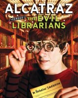 Alcatraz  vs the Evil Librarians  Book 1
