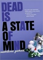 Dead Is a State of Mind: Dead Is Series, Book Two