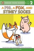 A Pig, A Fox and Stinky Socks  (A Pig, A Fox and Stinky Socks)  (Penguin Young Reader, Level 2)