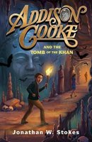 Addison Cooke, Book 2:  Addison Cooke and the Tomb of the Khan