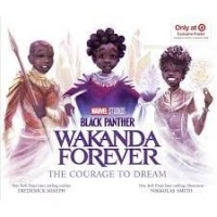 wakanda forever courage to dream