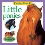Feels Real:  Little Ponies