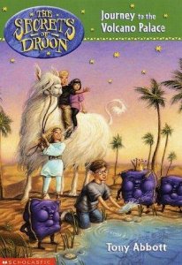 Secrets of Droon, Book  2:  Journey to the Volcano Palace