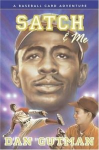 Baseball Card Adventures  Book 7   Satch and Me: A Baseball Card Adventure   (Satch &amp; Me)