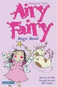 Airy Fairy, Book One:  Magic Mess