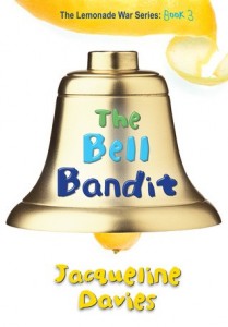 The Bell Bandit (The Lemonade War Series, Book 3)