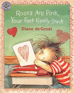 Gilbert and Friends: Roses Are Pink, Your Feet Really Stink
