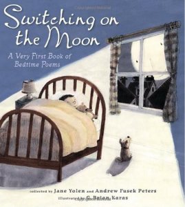 Switching on The Moon: A Very First Book of Bedtime Poems