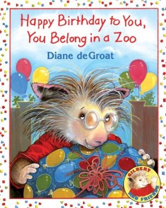 Gilbert and Friends: Happy Birthday to You, You Belong in a Zoo