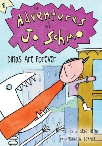 The Adventures of Jo Schmo: Dinos Are Forever