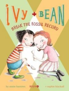 Ivy and Bean, Book 3: Ivy and Bean Break the Fossil Record
