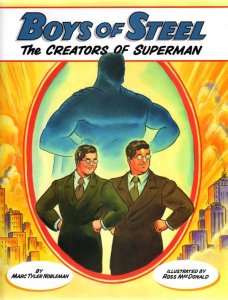 Boys of Steel:  The Creators of Superman