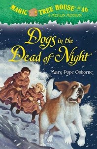 Dogs in the Dead of Night: Magic Tree House Series, Book 46