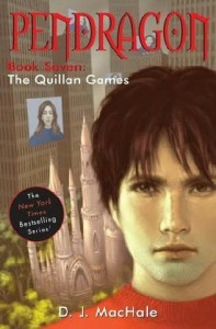 Pendragon, Book 7:  The Quillan Games