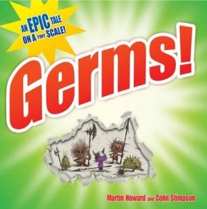 Germs! An Epic Tale on a Tiny Scale!