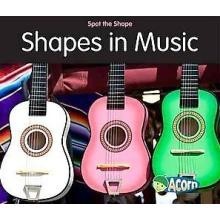 Shapes in Music  (Spot the Shape series)