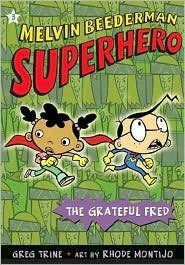 Melvin Beederman Superhero, Book 3:  The Grateful Fred