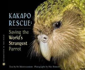 Kakapo Rescue:  Saving the World&#039;s Strangest Parrot  (Scientists in the Field)