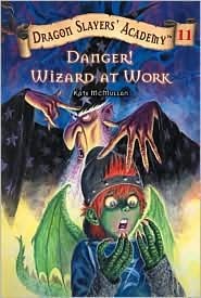 Dragon Slayers&#039; Academy Book 11: Danger! Wizard At Work!
