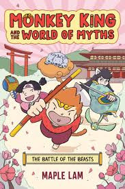 Monkey King and the World of Myths: The Battle of the Beasts: A Graphic ...