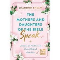 mothers and daughters of the bible speak