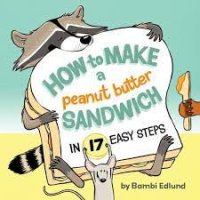 how to make a peanut butter sandwich in 17
