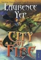 city of fire by laurence yep