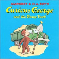 Curious George And The Dump Truck    (Curious George New Adventures)