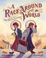 race around the world the true story of nellie bly