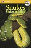 DK Super Readers:  Snakes Slither and Hiss
