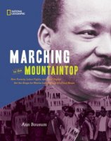 Marching to the Mountaintop:  How Poverty, Labor Fights and Civil Rights Set the Stage for Martin Luther King, Jr.&#039;s Final Hours