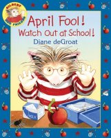 Gilbert and Friends: April Fool! Watch Out at School!