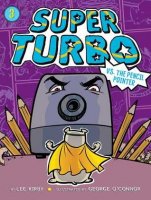 Super Turbo Book 3:  Super Turbo vs. the Pencil Pointer