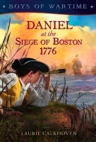 Daniel at the Siege of Boston 1776