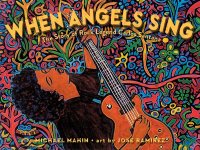 When Angels Sing:  The Story of Rock Legend Carlos Santana