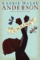 Chains   The Seeds of America Trilogy Book 1