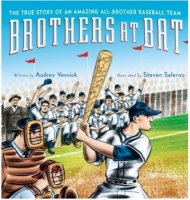Brothers at Bat: The True Story of an Amazing All-Brother Baseball Team