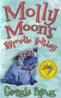 Molly Moon&#039;s Hypnotic Holiday
