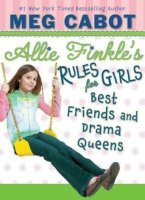 Best Friends and Drama Queens (Allie Finkle&#039;s Rules for Girls, Book 3)