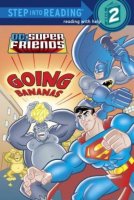 DC Superfriends:  Going Bananas