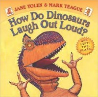how do dinosaurs laugh out loud  teague and yolen