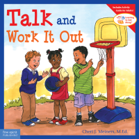 Talk and Work It Out   (Learning to Get Along Series)