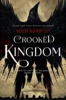 Six of Crows, Book 2:  Crooked Kingdom