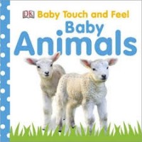 DK Baby touch and feel baby animals