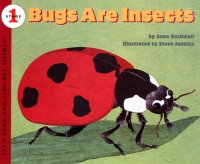 Let&#039;s Read and Find Out Science: Bugs Are Insects, Stage 1