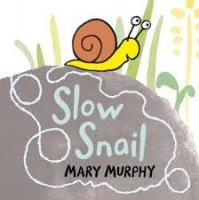 slow snail mary murphy