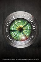 Vault of Dreamers, Book 2: Rule of Mirrors  (Vault of Dreamers Trilogy)
