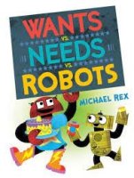 wants vs needs robots